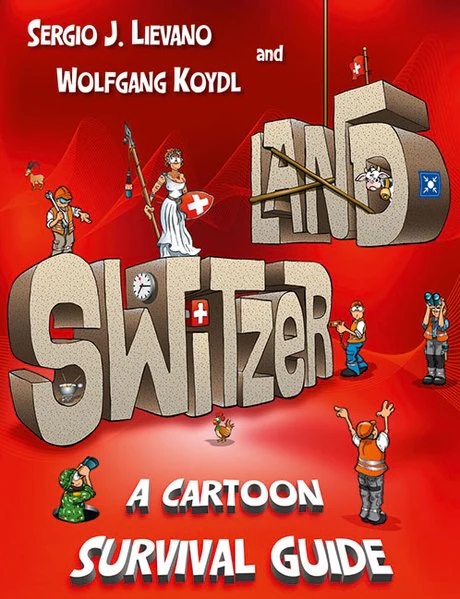 Switzerland - A cartoon survival guide