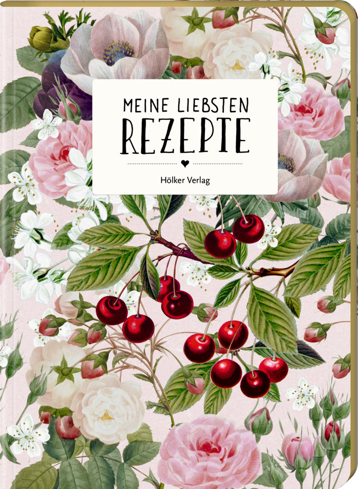 Meine liebsten Rezepte - Einschreibbuch Kirschen